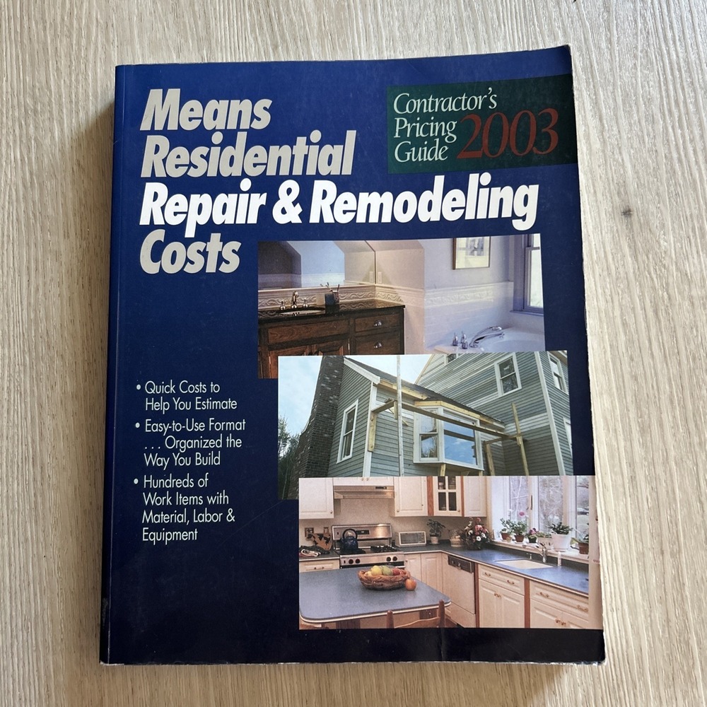 Residential Repair and Remodeling costs 2003 : Contractor's Pricing Guide by Not